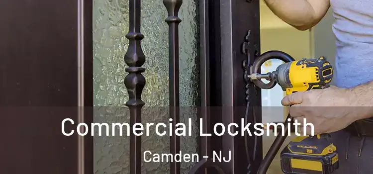  Commercial Locksmith Camden - NJ