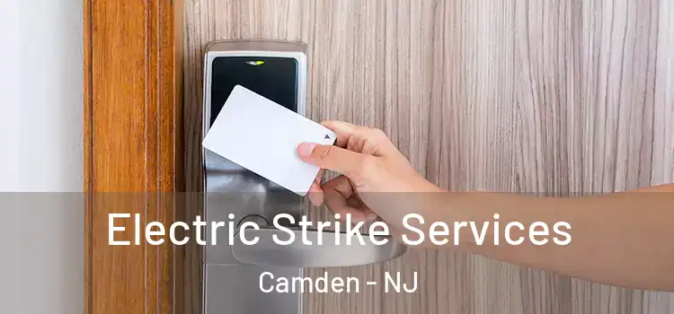  Electric Strike Services Camden - NJ