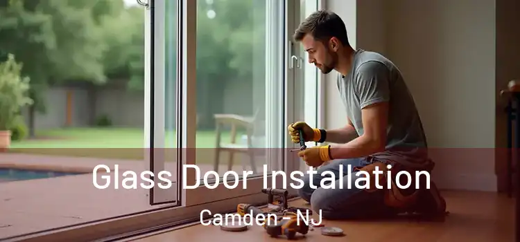  Glass Door Installation Camden - NJ