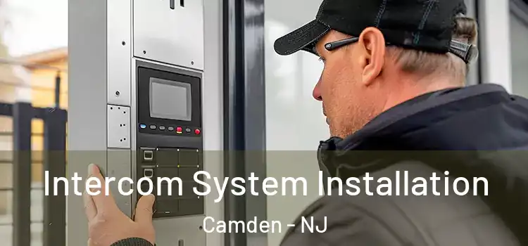  Intercom System Installation Camden - NJ