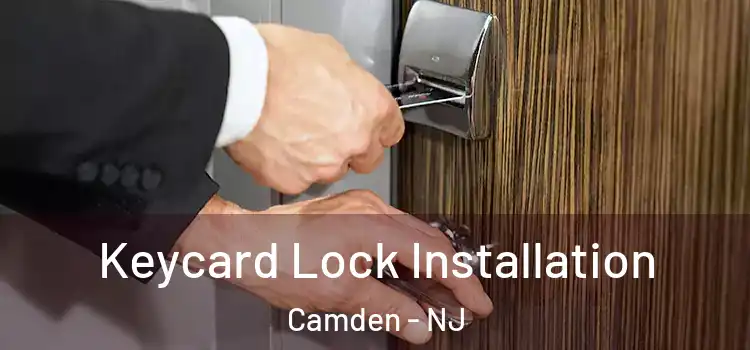  Keycard Lock Installation Camden - NJ