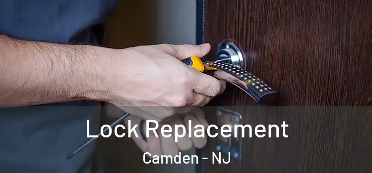  Lock Replacement Camden - NJ
