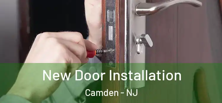  New Door Installation Camden - NJ