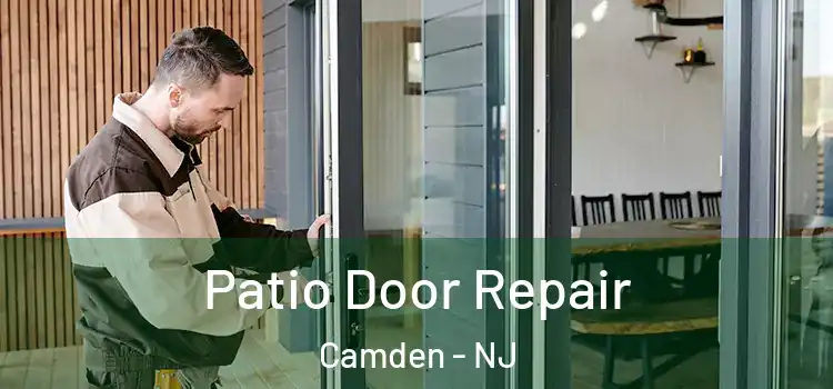 Patio Door Repair Camden - NJ