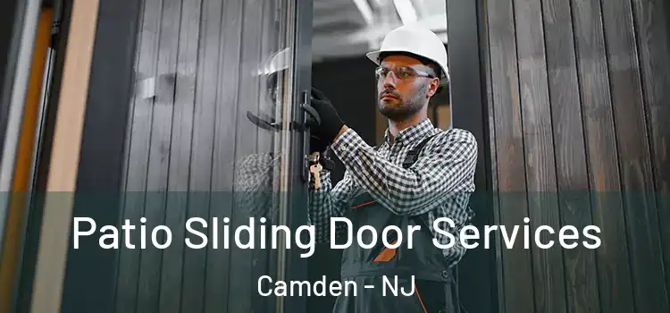Patio Sliding Door Services Camden - NJ