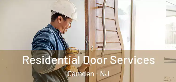 Residential Door Services Camden - NJ
