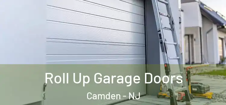  Roll Up Garage Doors Camden - NJ